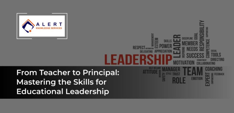 From Teacher to Principal: Mastering the Skills for Educational Leadership